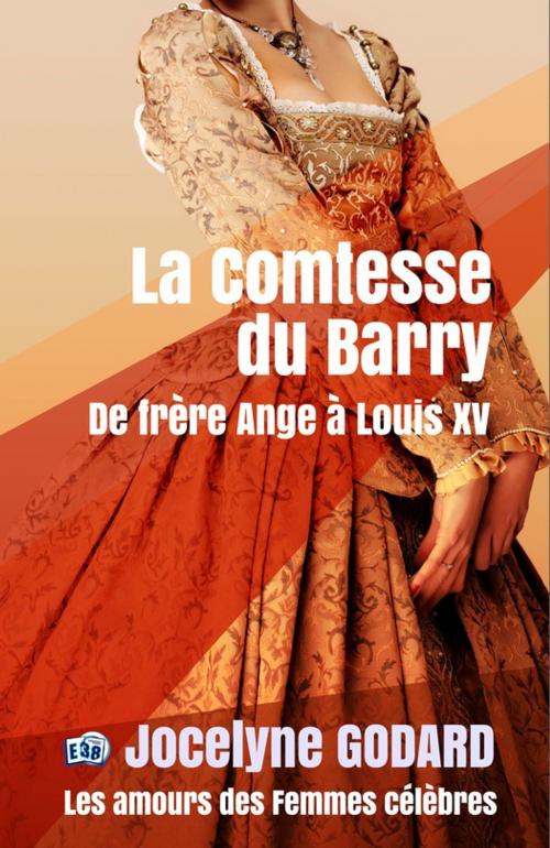 Cover of the book La comtesse du Barry by Jocelyne Godard, Les éditions du 38