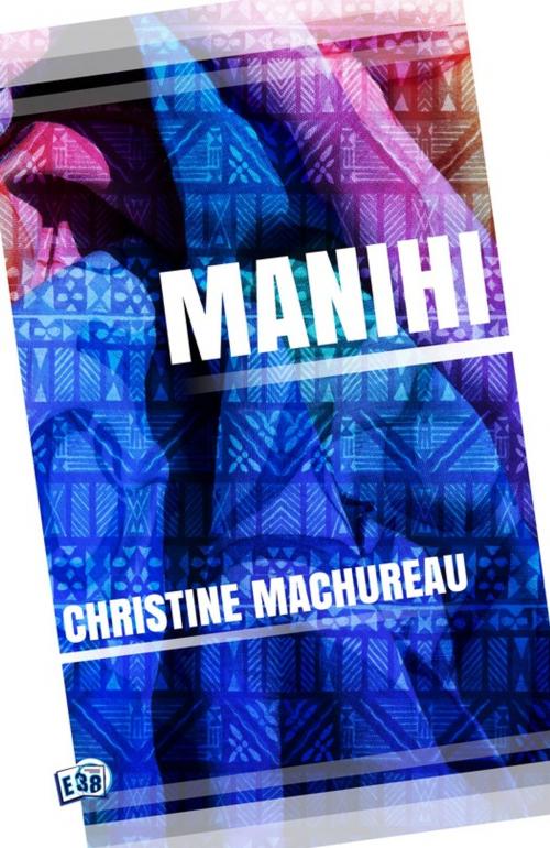 Cover of the book Manihi by Christine Machureau, Les éditions du 38