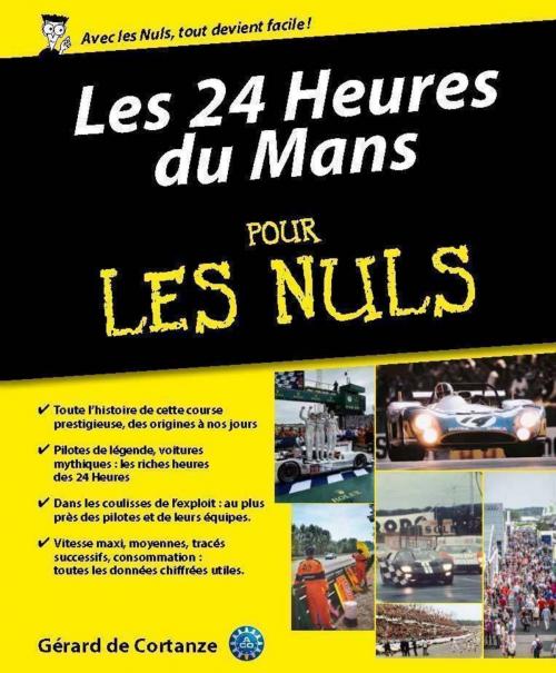 Cover of the book L'Histoire des 24 Heures du Mans pour les Nuls by Gérard de CORTANZE, edi8