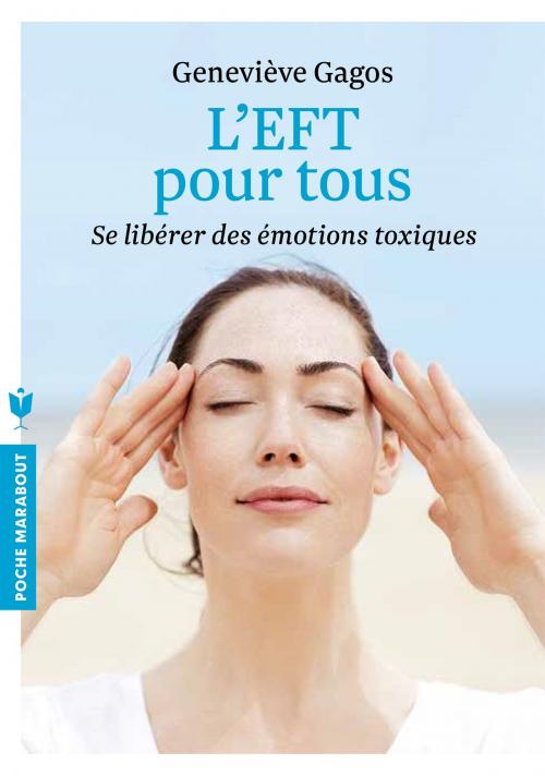 Cover of the book L'EFT POUR TOUS by Geneviève Gagos, Marabout