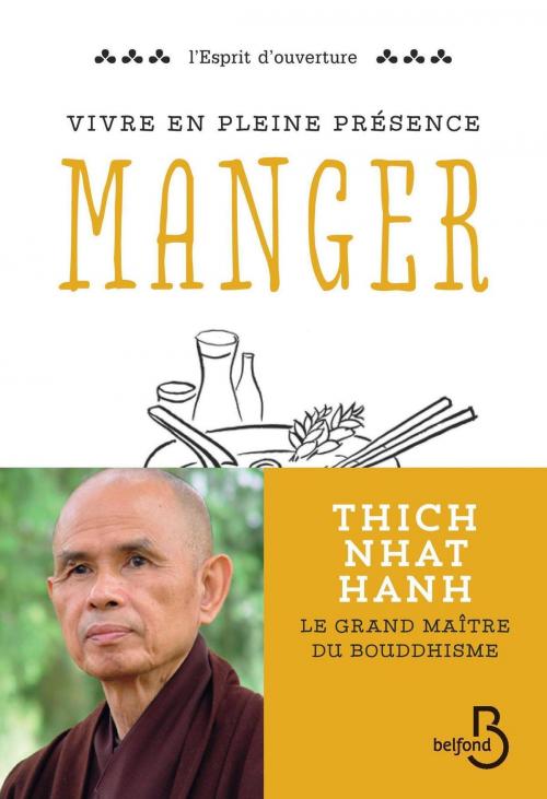 Cover of the book Vivre en pleine conscience : Manger by Thich Nhat HANH, Place des éditeurs