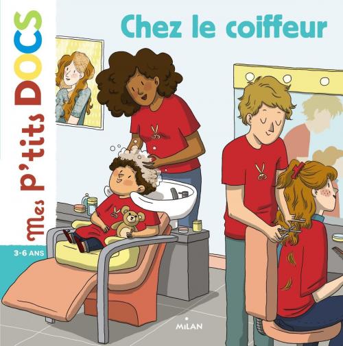 Cover of the book Chez le coiffeur by Stéphanie Ledu, Editions Milan