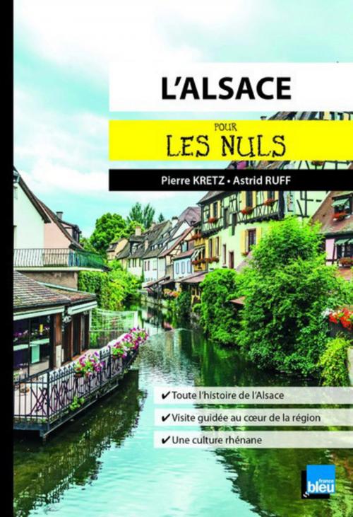 Cover of the book L'Alsace pour les Nuls poche by Pierre KRETZ, Astrid RUFF, edi8