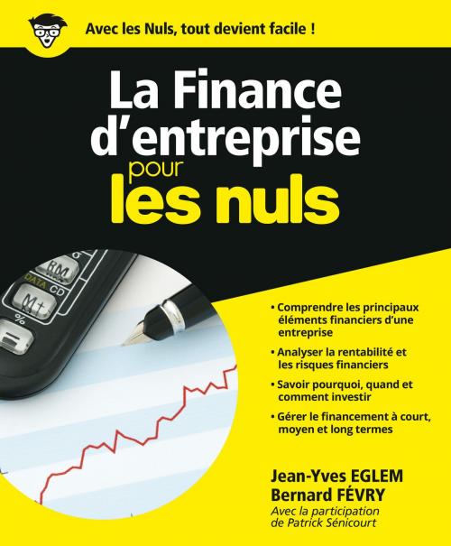 Cover of the book La Finance d'entreprise pour les Nuls by Jean-Yves EGLEM, Bernard FÉVRY, edi8