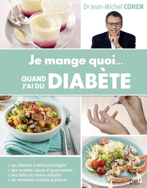 Cover of the book Je mange quoi... quand j'ai du diabète by Jean-Michel COHEN, edi8