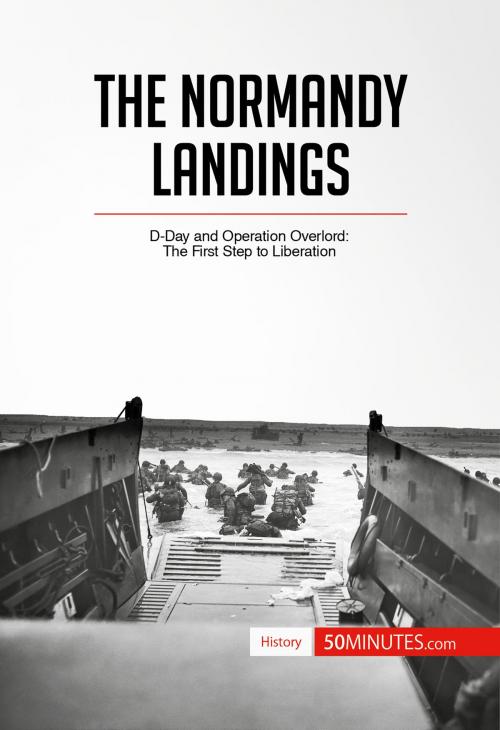 Cover of the book The Normandy Landings by 50 MINUTES, 50Minutes.com