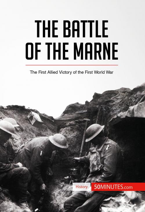 Cover of the book The Battle of the Marne by 50 MINUTES, 50Minutes.com