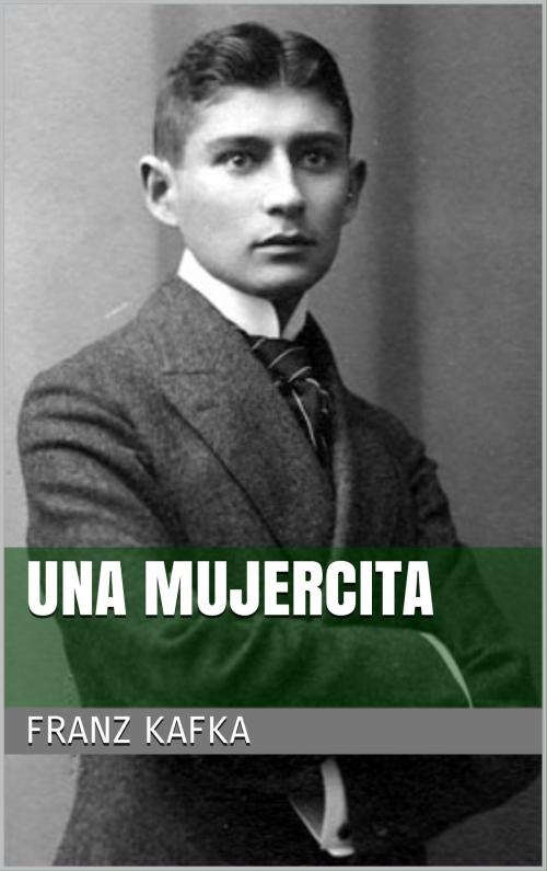 Cover of the book Una mujercita by Franz Kafka, Books on Demand