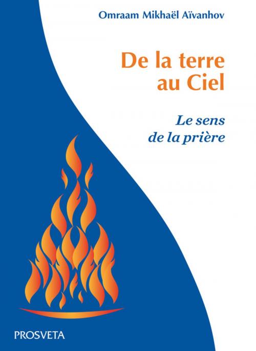 Cover of the book De la terre au Ciel by Omraam Mikhaël Aïvanhov, Editions Prosveta