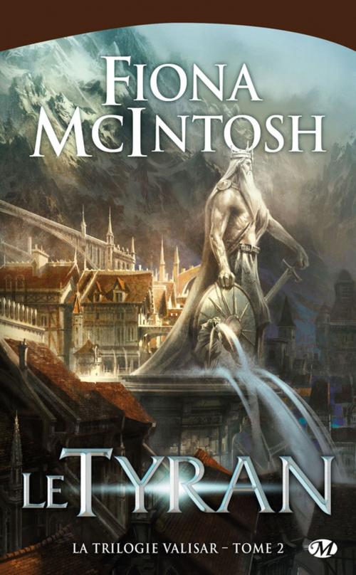 Cover of the book Le Tyran by Fiona Mcintosh, Bragelonne