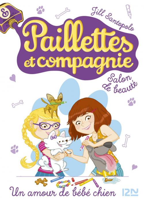 Cover of the book Paillettes et compagnie - tome 2 : Un amour de bébé chien by Jill SANTOPOLO, Univers Poche