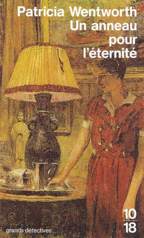 Cover of the book Un anneau pour l'éternité by Patricia WENTWORTH, Univers Poche