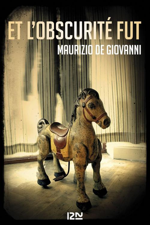 Cover of the book Et l'obscurité fut by Maurizio DE GIOVANNI, Univers poche