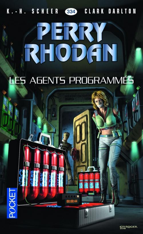 Cover of the book Perry Rhodan n°334 - Les Agents Programmés by Clark DARLTON, K. H. SCHEER, Univers Poche