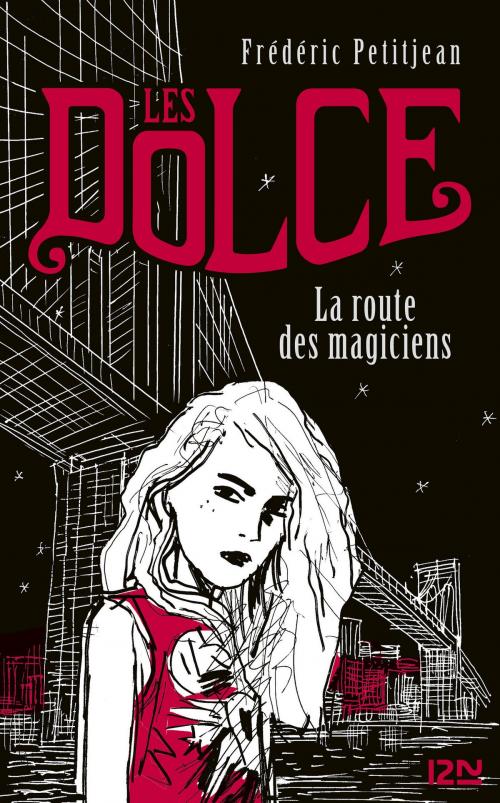 Cover of the book Les Dolce : La route des magiciens - tome 1 by Frédéric PETITJEAN, Univers Poche