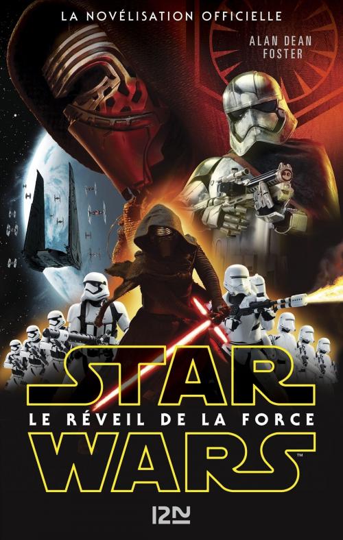 Cover of the book Star Wars Episode VII - Le Réveil de la Force by Alan Dean FOSTER, Michael ARNDT, J.J. ABRAMS, Lawrence KASDAN, Univers Poche