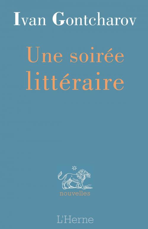 Cover of the book Une soirée littéraire by Ivan Gontcharov, Editions de  L'Herne