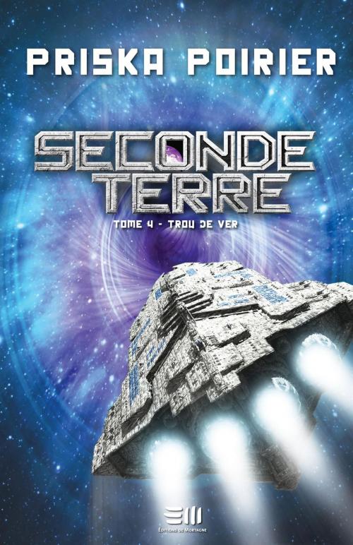 Cover of the book Seconde Terre by Priska Poirier, DE MORTAGNE