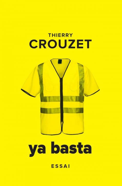 Cover of the book Ya Basta by Thierry Crouzet, Thaulk