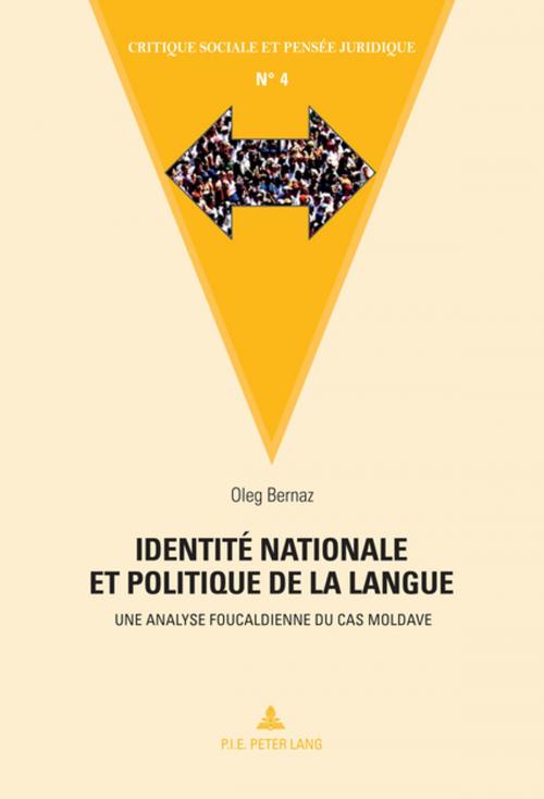 Cover of the book Identité nationale et politique de la langue by Oleg Bernaz, Peter Lang