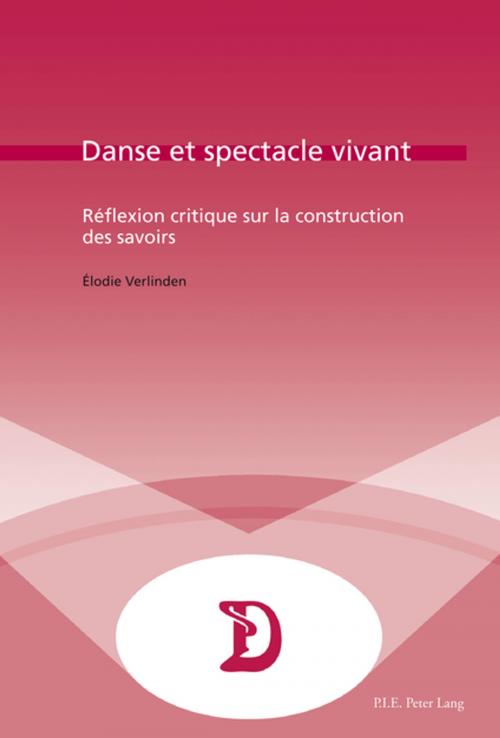 Cover of the book Danse et spectacle vivant by Elodie Verlinden, Peter Lang