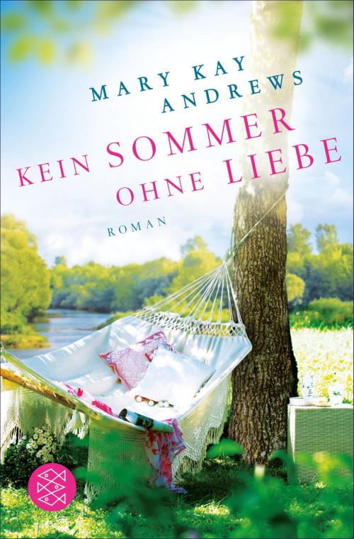 Cover of the book Kein Sommer ohne Liebe by Mary Kay Andrews, FISCHER E-Books