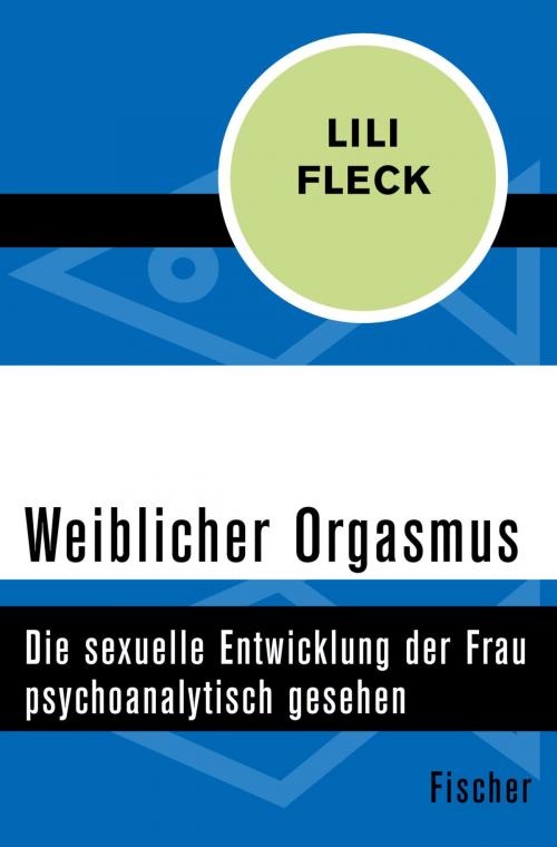 Cover of the book Weiblicher Orgasmus by Lili Fleck, FISCHER Digital