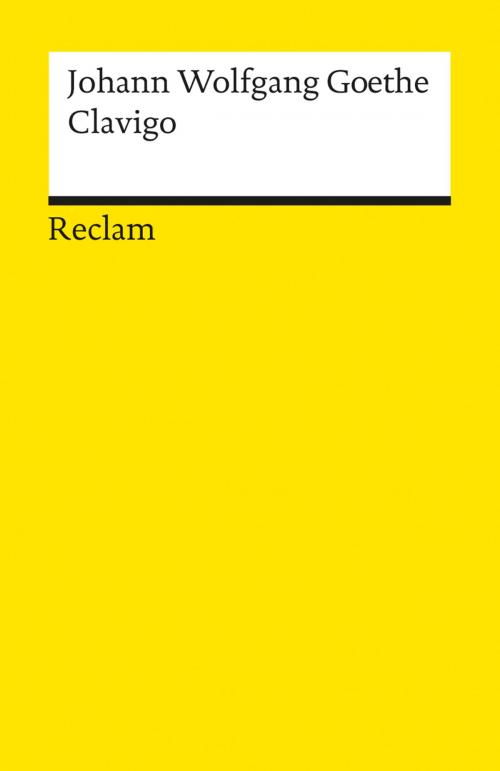 Cover of the book Clavigo by Johann Wolfgang Goethe, Reclam Verlag