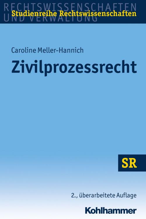 Cover of the book Zivilprozessrecht by Caroline Meller-Hannich, Winfried Boecken, Stefan Korioth, Kohlhammer Verlag