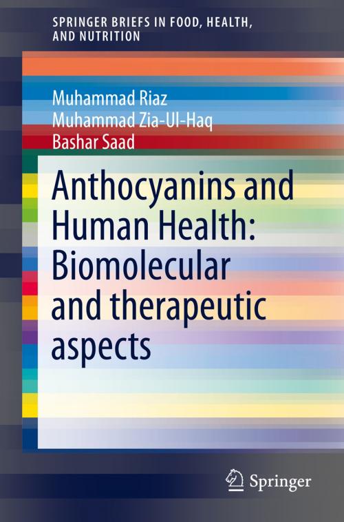 Cover of the book Anthocyanins and Human Health: Biomolecular and therapeutic aspects by Muhammad Zia Ul Haq, Muhammad Riaz, Saad Bashar, Springer International Publishing