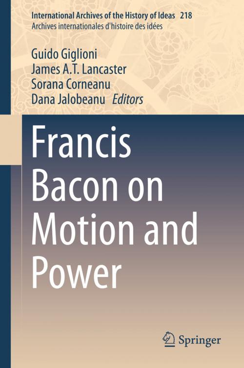 Cover of the book Francis Bacon on Motion and Power by , Springer International Publishing