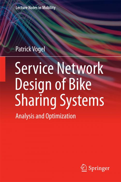 Cover of the book Service Network Design of Bike Sharing Systems by Patrick Vogel, Springer International Publishing