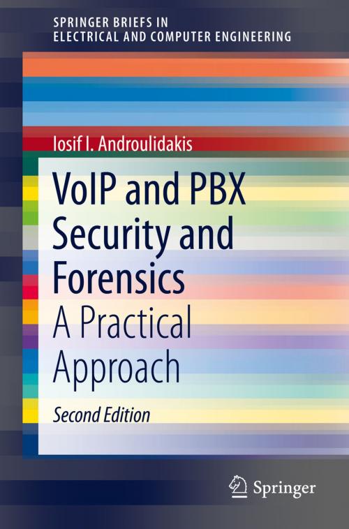 Cover of the book VoIP and PBX Security and Forensics by Iosif I. Androulidakis, Springer International Publishing