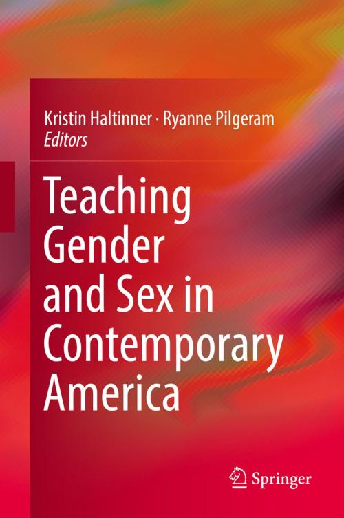 Cover of the book Teaching Gender and Sex in Contemporary America by , Springer International Publishing