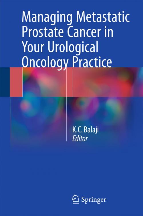 Cover of the book Managing Metastatic Prostate Cancer In Your Urological Oncology Practice by , Springer International Publishing