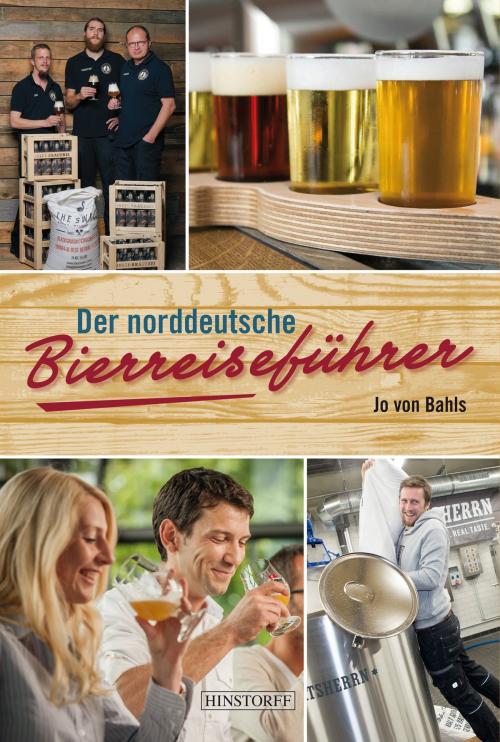 Cover of the book Der norddeutsche Bierreiseführer by Jo von Bahls, Hinstorff Verlag