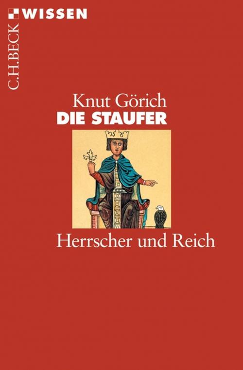 Cover of the book Die Staufer by Knut Görich, C.H.Beck
