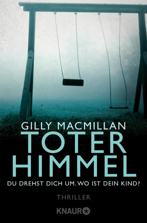 Cover of the book Toter Himmel by Gilly Macmillan, Knaur eBook