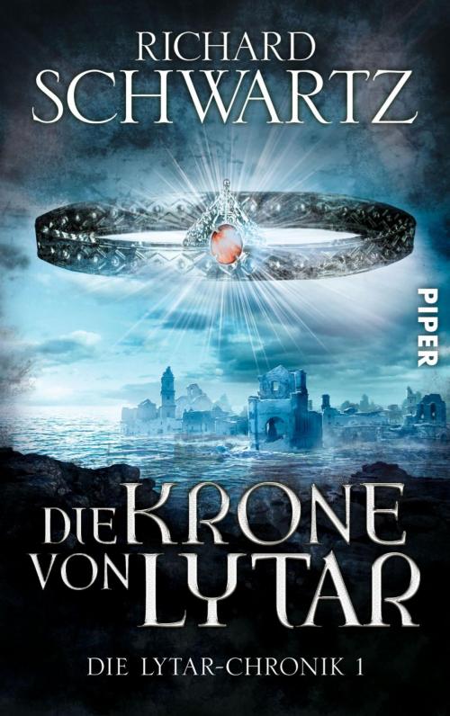 Cover of the book Die Krone von Lytar by Richard Schwartz, Piper ebooks