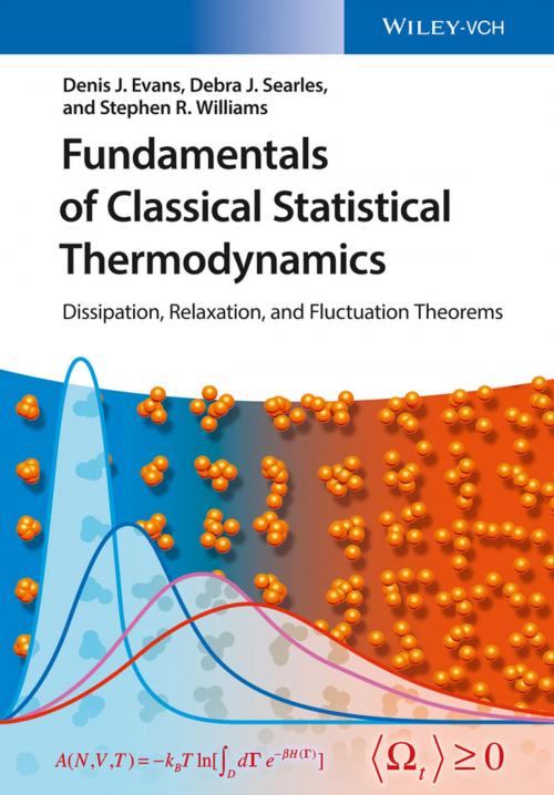 Cover of the book Fundamentals of Classical Statistical Thermodynamics by Denis James Evans, Debra Joy Searles, Stephen Rodney Williams, Wiley