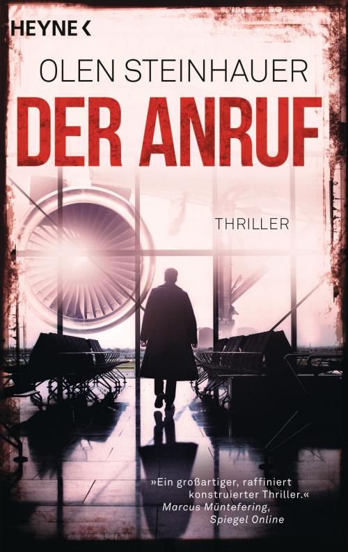 Cover of the book Der Anruf by Olen Steinhauer, Karl Blessing Verlag