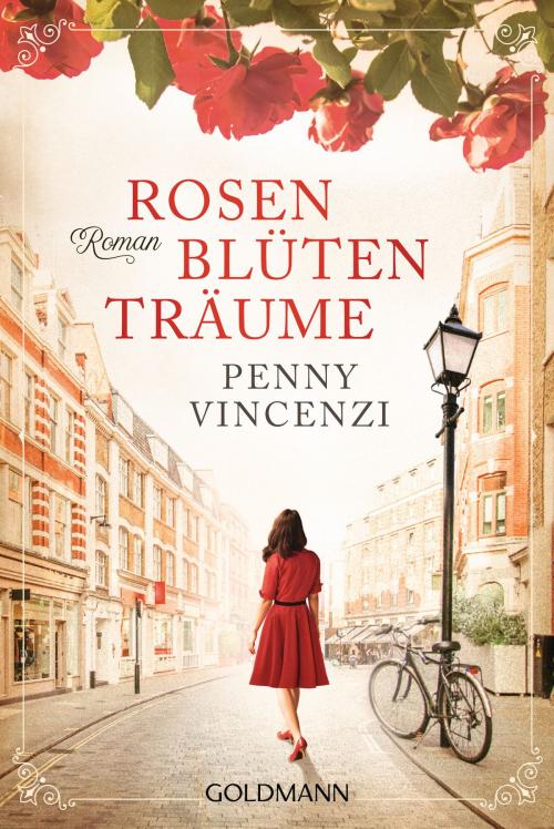 Cover of the book Rosenblütenträume by Penny Vincenzi, Goldmann Verlag