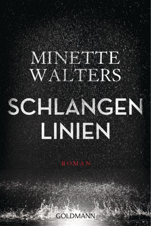 Cover of the book Schlangenlinien by Minette Walters, Goldmann Verlag