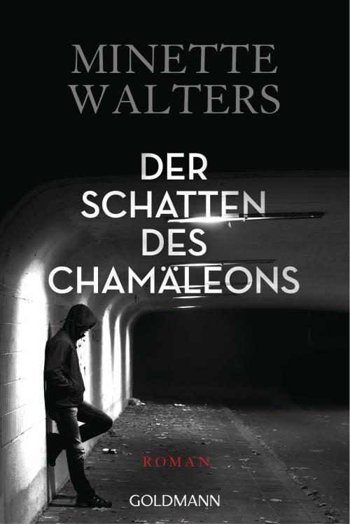 Cover of the book Der Schatten des Chamäleons by Minette Walters, Goldmann Verlag
