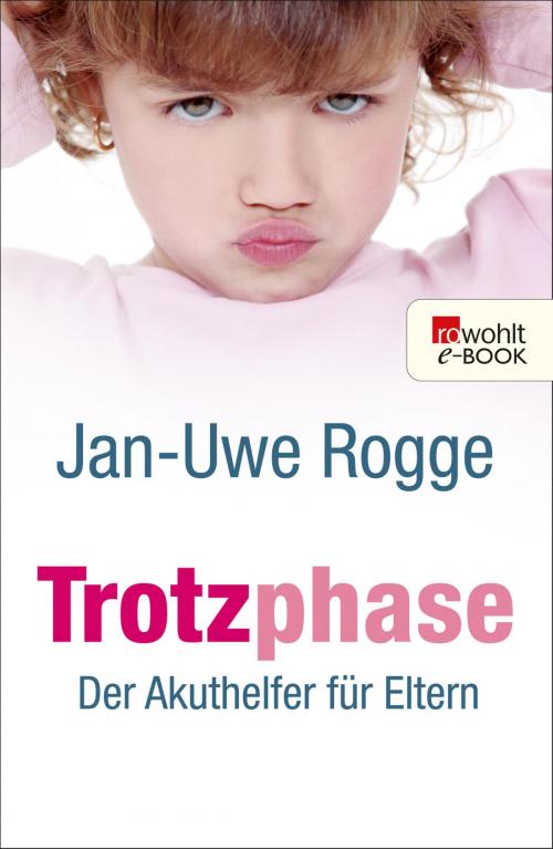 Cover of the book Trotzphase by Jan-Uwe Rogge, Rowohlt E-Book