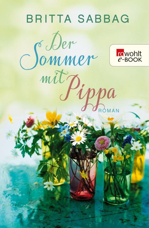 Cover of the book Der Sommer mit Pippa by Britta Sabbag, Rowohlt E-Book