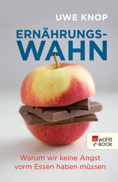 Cover of the book Ernährungswahn by Uwe Knop, Rowohlt E-Book