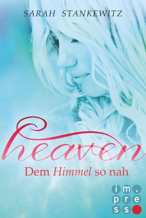 Cover of the book Heaven 1: Dem Himmel so nah by Sarah Stankewitz, Carlsen