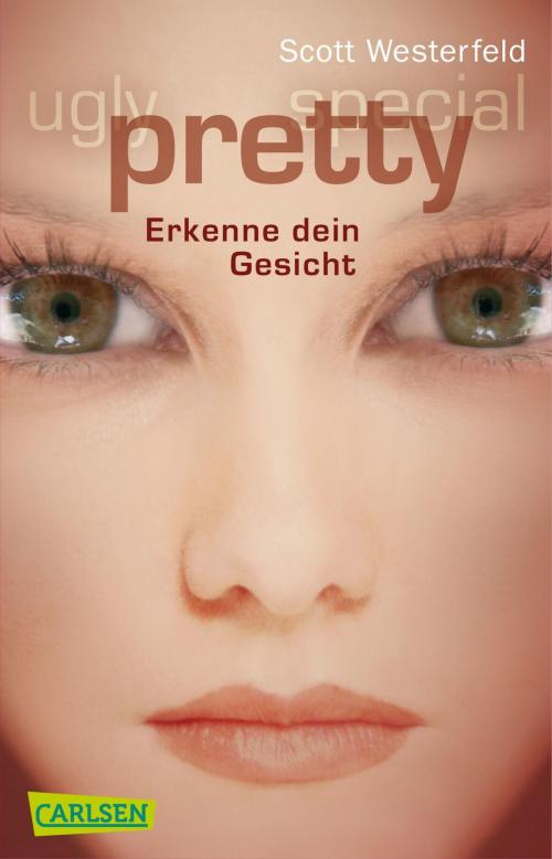 Cover of the book Ugly – Pretty – Special 2: Pretty - Erkenne dein Gesicht by Scott Westerfeld, Carlsen