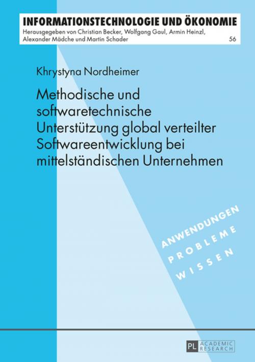 Cover of the book Methodische und softwaretechnische Unterstuetzung global verteilter Softwareentwicklung bei mittelstaendischen Unternehmen by Khrystyna Nordheimer, Peter Lang